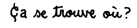 Où ça se trouve